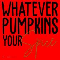 Whatever Pumpkins Your Spice Festive Fall Santa Hat thumb 1