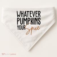 Whatever Pumpkins Your Spice Festive Fall USA-Made Doggie Bandana thumb 0
