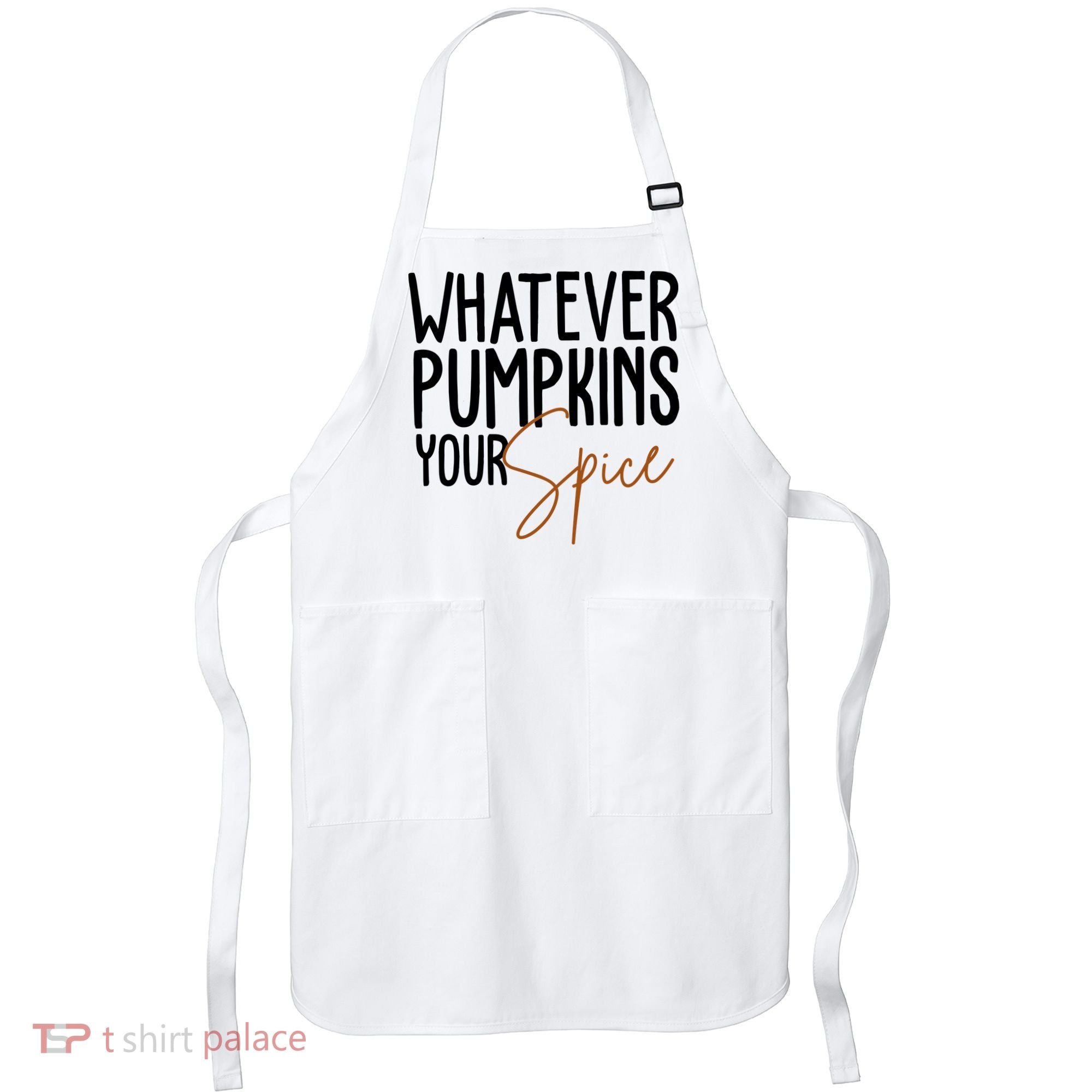 Whatever Pumpkins Your Spice Festive Fall Apron