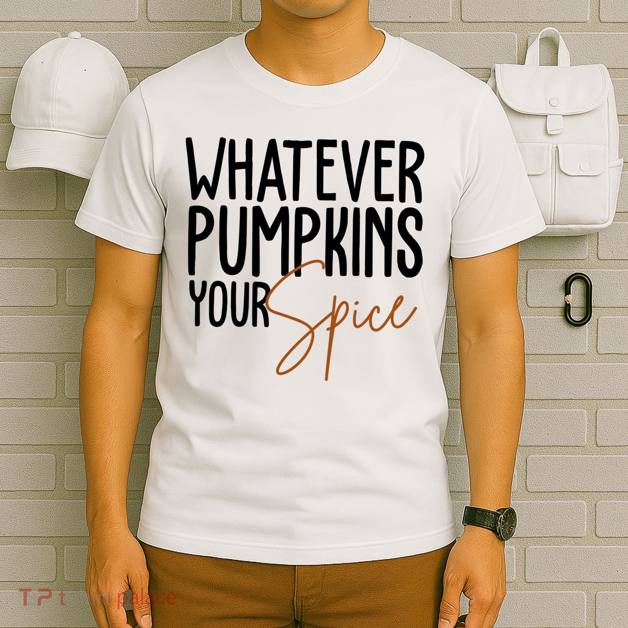 Whatever Pumpkins Your Spice Festive Fall T-Shirt