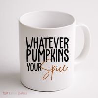 Whatever Pumpkins Your Spice Festive Fall Coffee Mug thumb 1