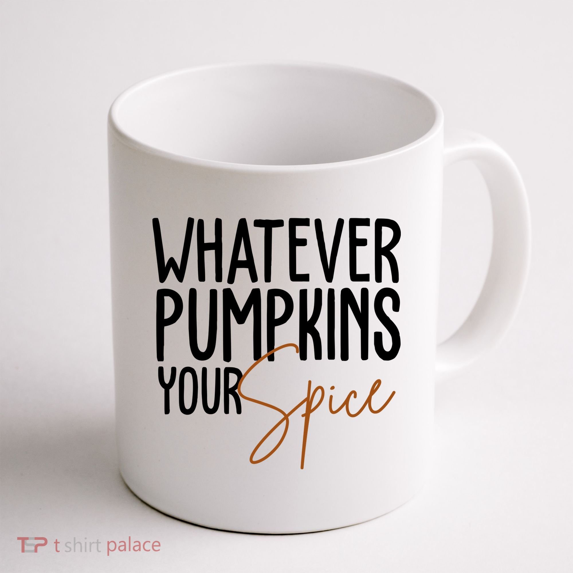 Whatever Pumpkins Your Spice Festive Fall Coffee Mug