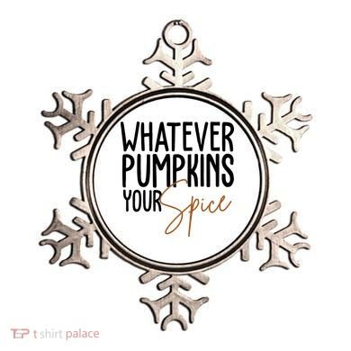 Whatever Pumpkins Your Spice Festive Fall Ornament