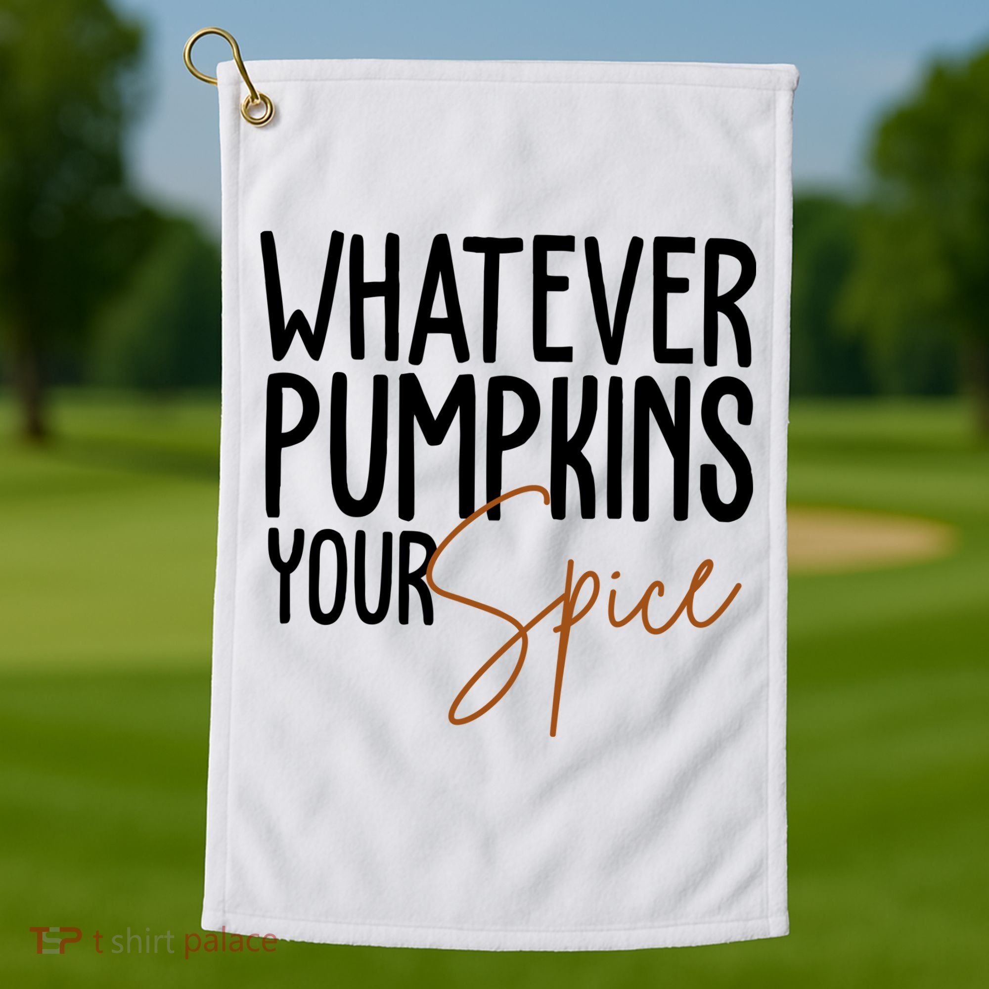 Whatever Pumpkins Your Spice Festive Fall Golf Towel