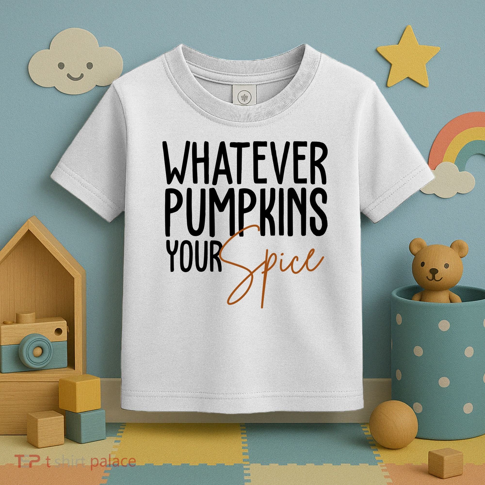 Whatever Pumpkins Your Spice Festive Fall Toddler T-Shirt