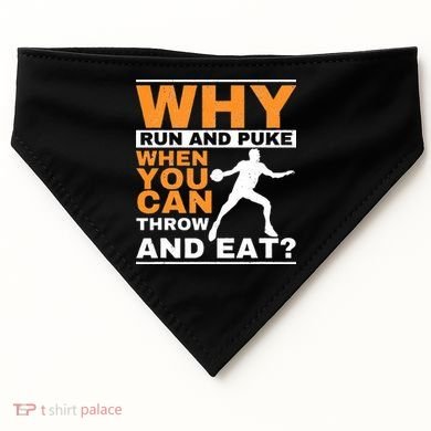 Why Run And Puke Discus Thrower Throw Tack And Field Discus USA-Made Doggie Bandana