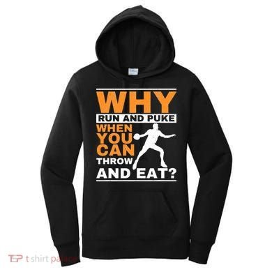 Why Run And Puke Discus Thrower Throw Tack And Field Discus Women's Hoodie
