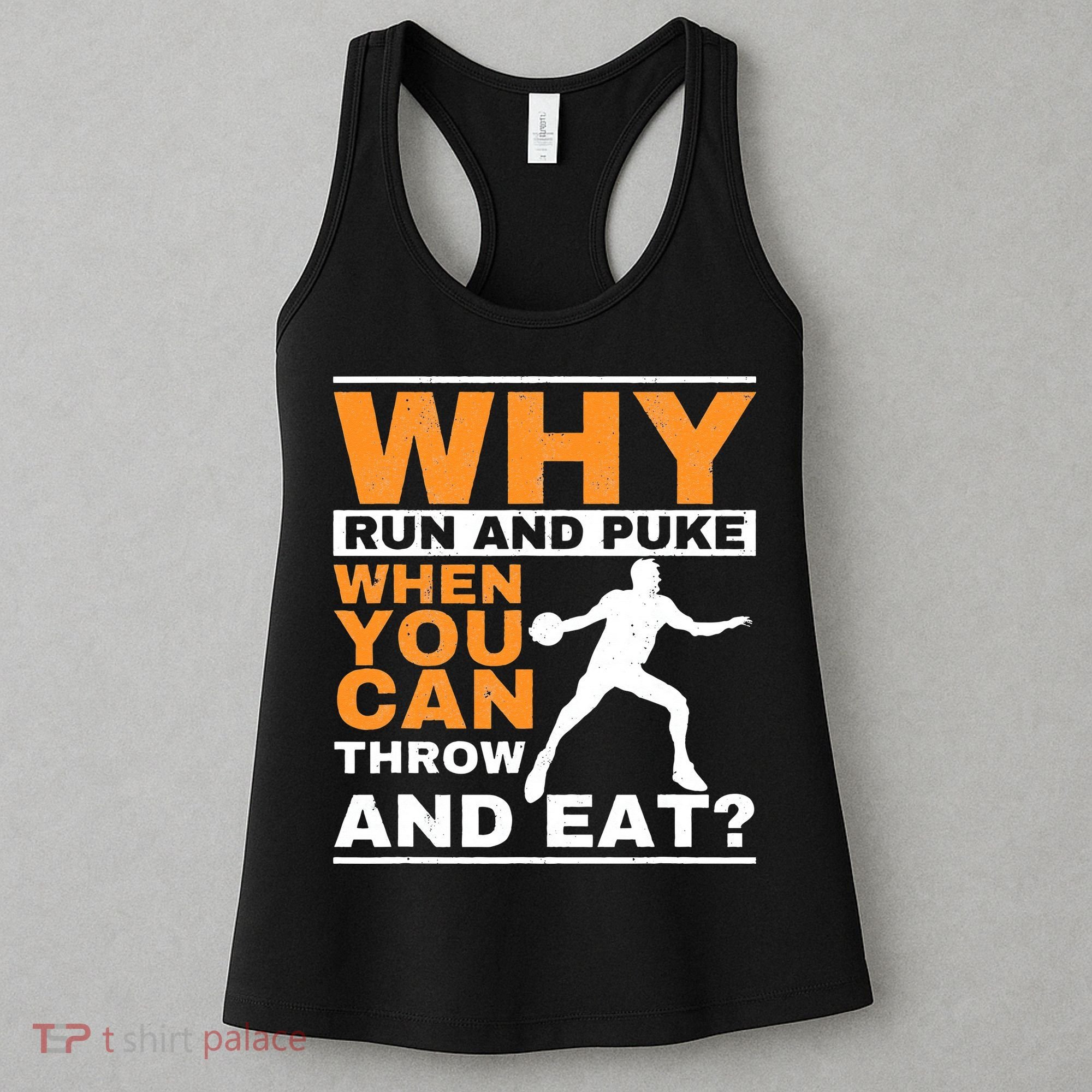 Why Run And Puke Discus Thrower Throw Tack And Field Discus Women's Tank Top