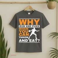 Why Run And Puke Discus Thrower Throw Tack And Field Discus T-Shirt thumb 2