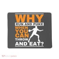 Why Run And Puke Discus Thrower Throw Tack And Field Discus Mousepad thumb 0