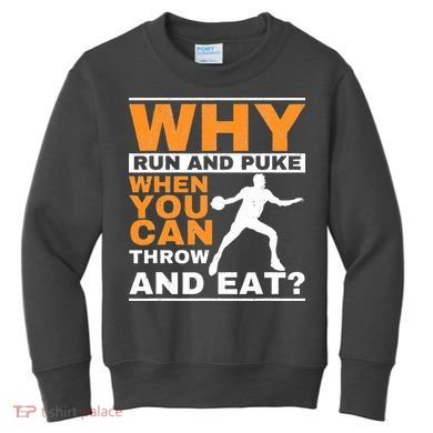 Why Run And Puke Discus Thrower Throw Tack And Field Discus Kids Sweatshirt
