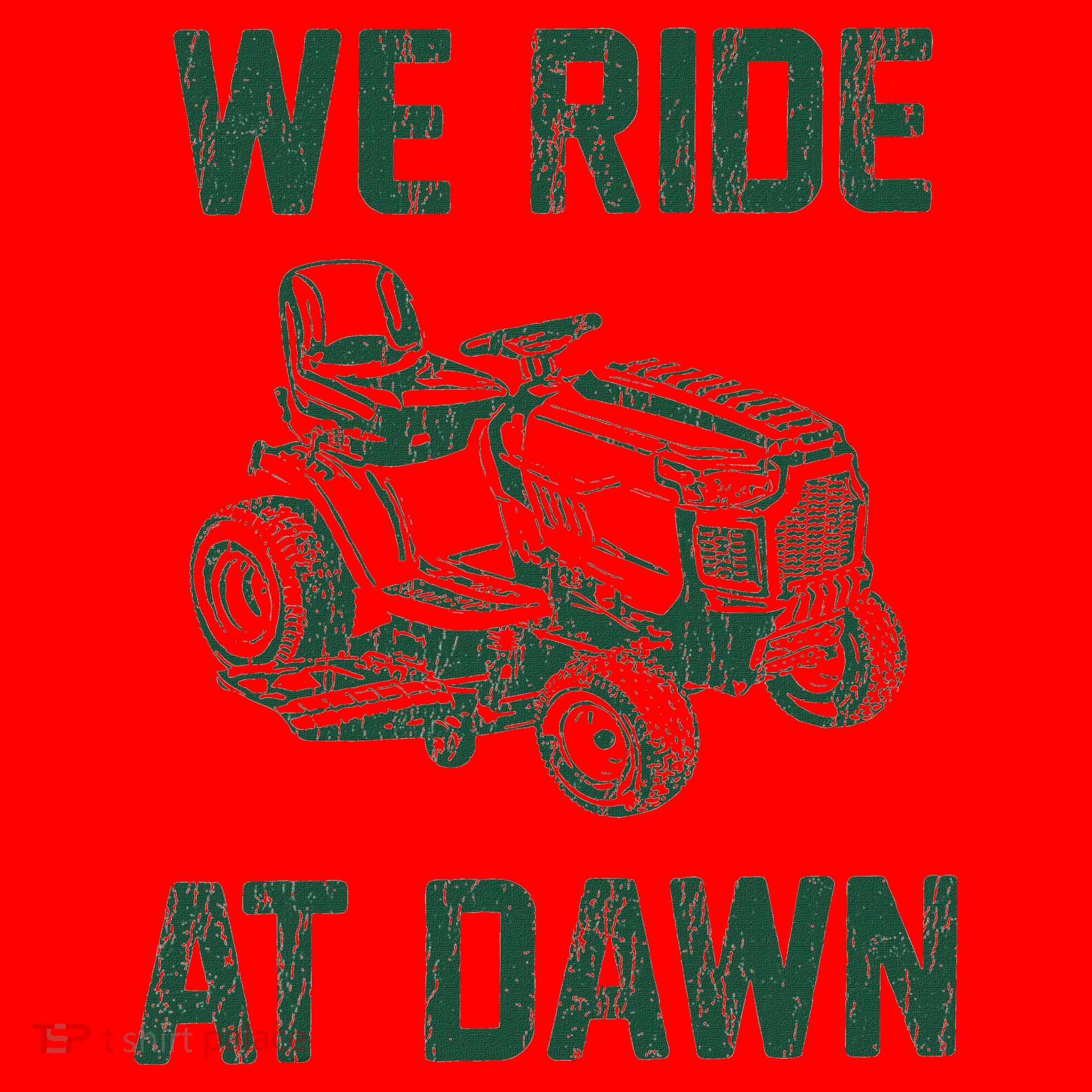 We Ride At Dawn Retro Lawn Mowing Dad Funny Mower Santa Hat