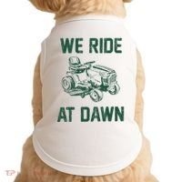 We Ride At Dawn Retro Lawn Mowing Dad Funny Mower Doggie Tank thumb 0