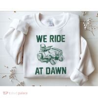 We Ride At Dawn Retro Lawn Mowing Dad Funny Mower Sweatshirt thumb 2