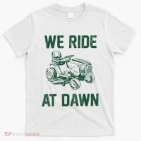 We Ride At Dawn Retro Lawn Mowing Dad Funny Mower T-Shirt thumb 0