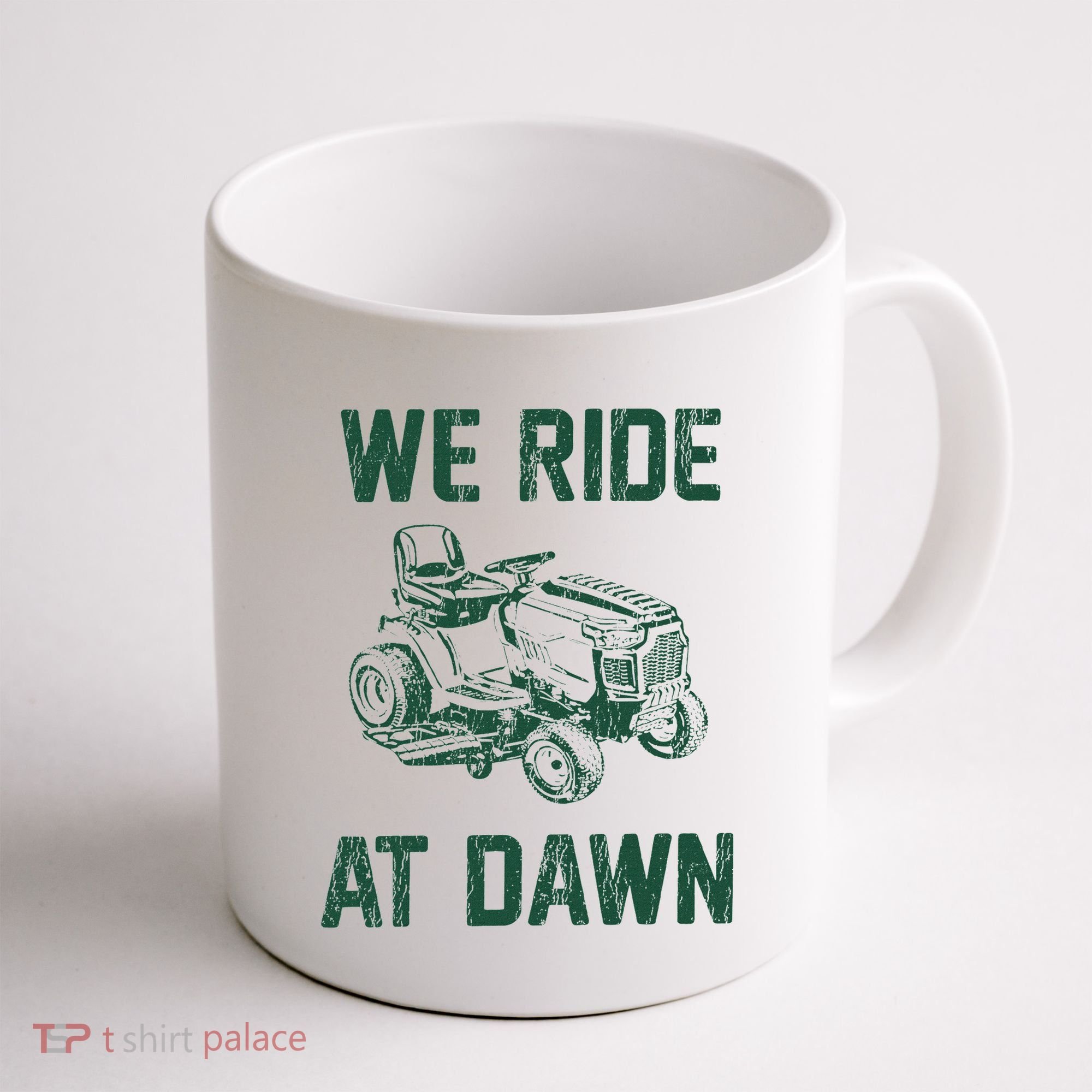 We Ride At Dawn Retro Lawn Mowing Dad Funny Mower Coffee Mug