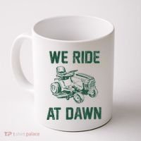 We Ride At Dawn Retro Lawn Mowing Dad Funny Mower Coffee Mug thumb 0