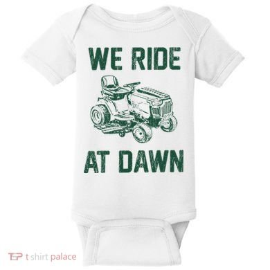 We Ride At Dawn Retro Lawn Mowing Dad Funny Mower Baby Bodysuit