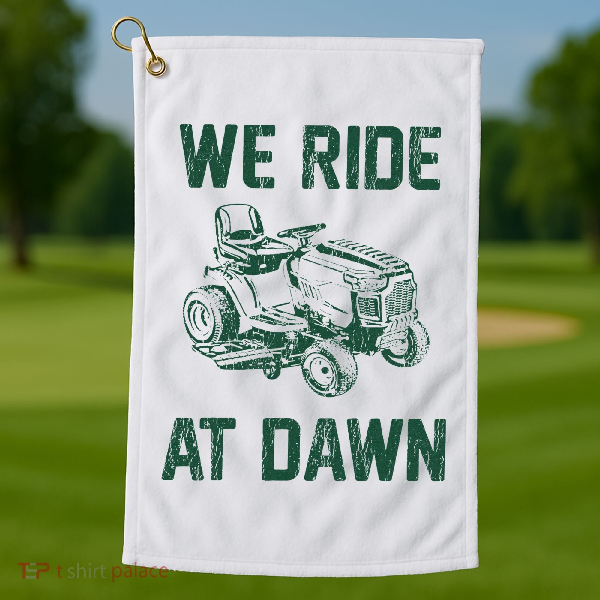 We Ride At Dawn Retro Lawn Mowing Dad Funny Mower Golf Towel