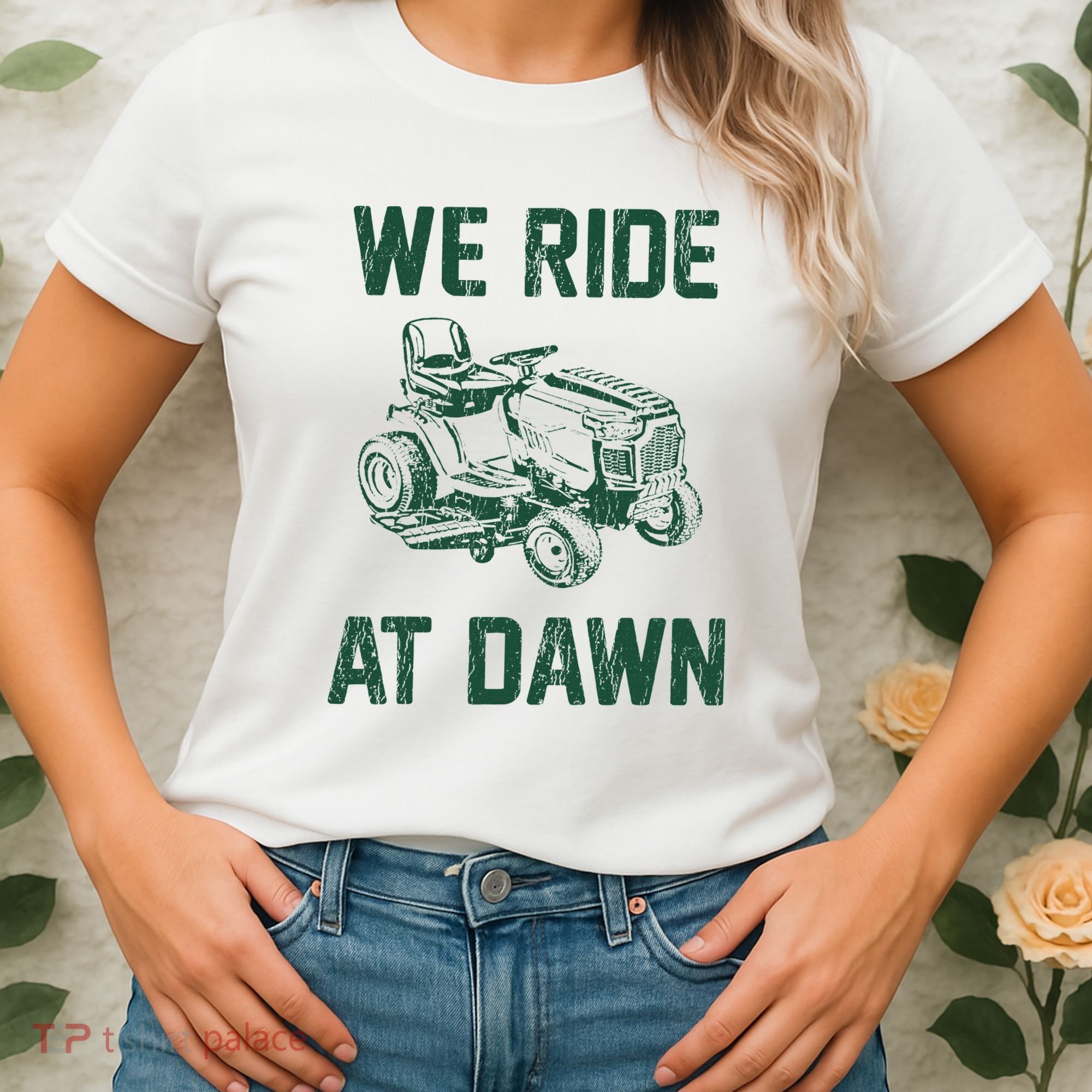 We Ride At Dawn Retro Lawn Mowing Dad Funny Mower Women's T-Shirt