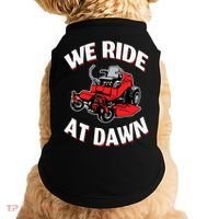 We Ride At Dawn Lawnmower Doggie Tank thumb 0