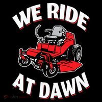We Ride At Dawn Lawnmower Coaster thumb 2