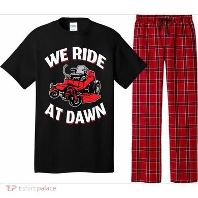 We Ride At Dawn Lawnmower Pajama Set