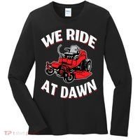 We Ride At Dawn Lawnmower Women's Long Sleeve Shirt thumb 0