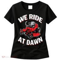 We Ride At Dawn Lawnmower Women's T-Shirt thumb 0