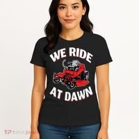 We Ride At Dawn Lawnmower Women's T-Shirt thumb 4