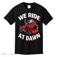 We Ride At Dawn Lawnmower Kids T-Shirt thumb 0