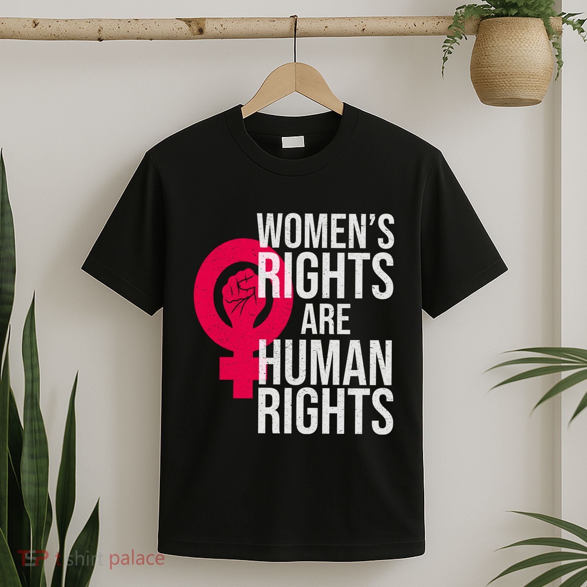 Women's Rights Are Human Rights Feminist T-Shirt