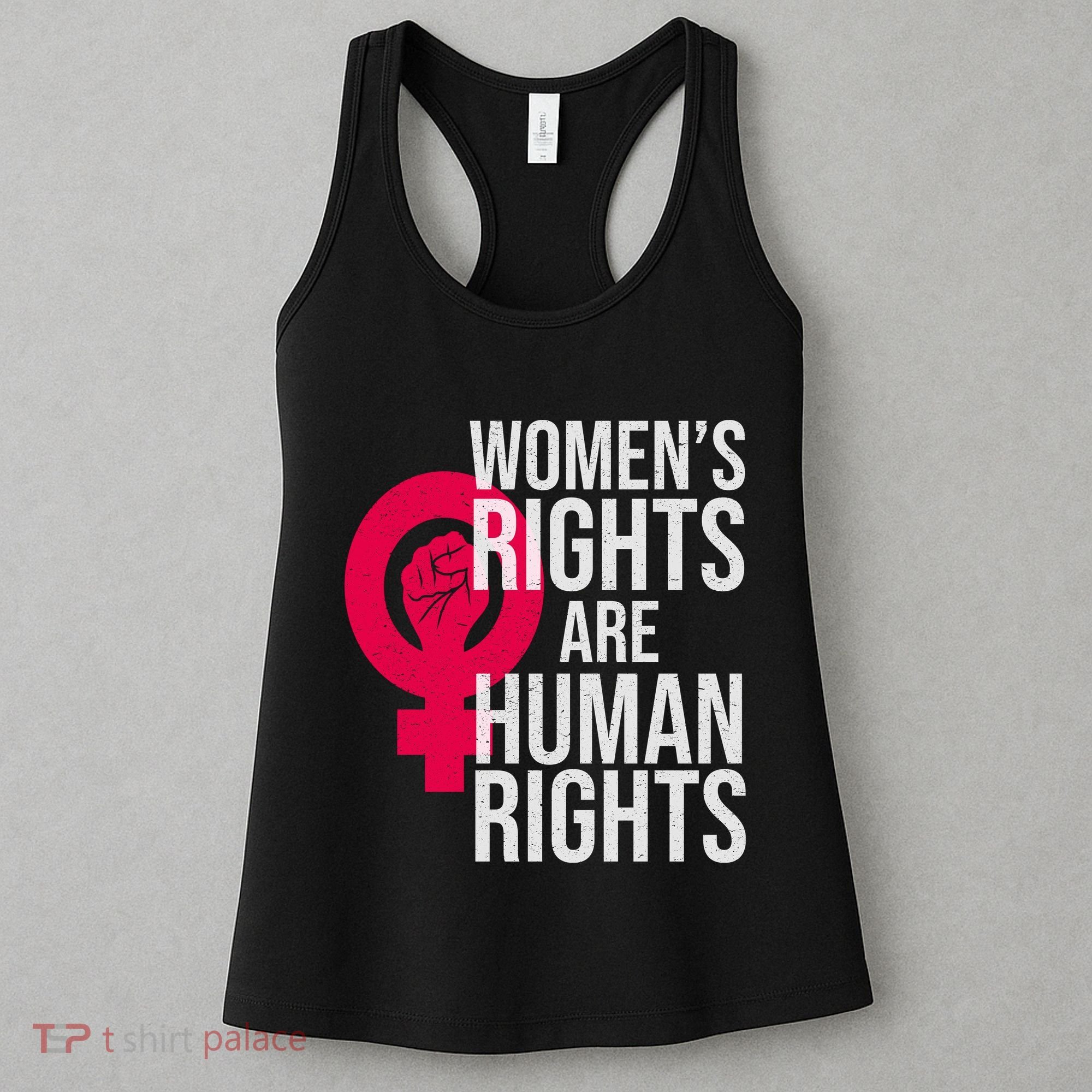 Women's Rights Are Human Rights Feminist Women's Tank Top
