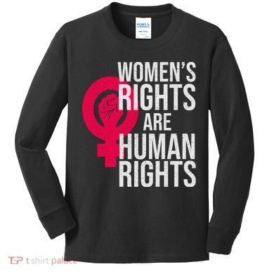 Women's Rights Are Human Rights Feminist Kids Long Sleeve Shirt