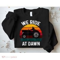 We Ride At Dawn Lawn Mower Lawn Mowing Dad Yard Work For Men Sweatshirt thumb 2