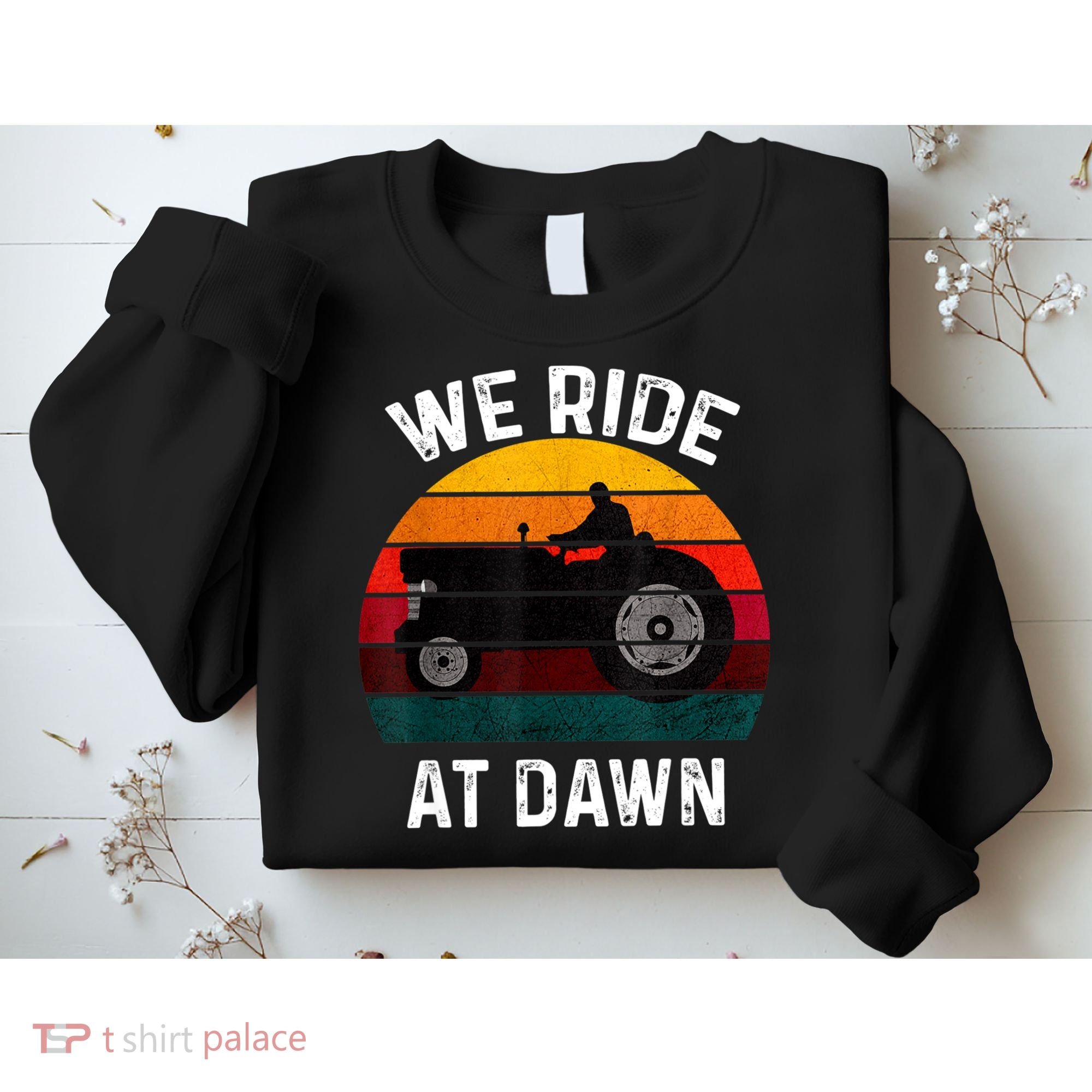 We Ride At Dawn Lawn Mower Lawn Mowing Dad Yard Work For Men Sweatshirt