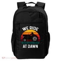 We Ride At Dawn Lawn Mower Lawn Mowing Dad Yard Work For Men Backpack thumb 0