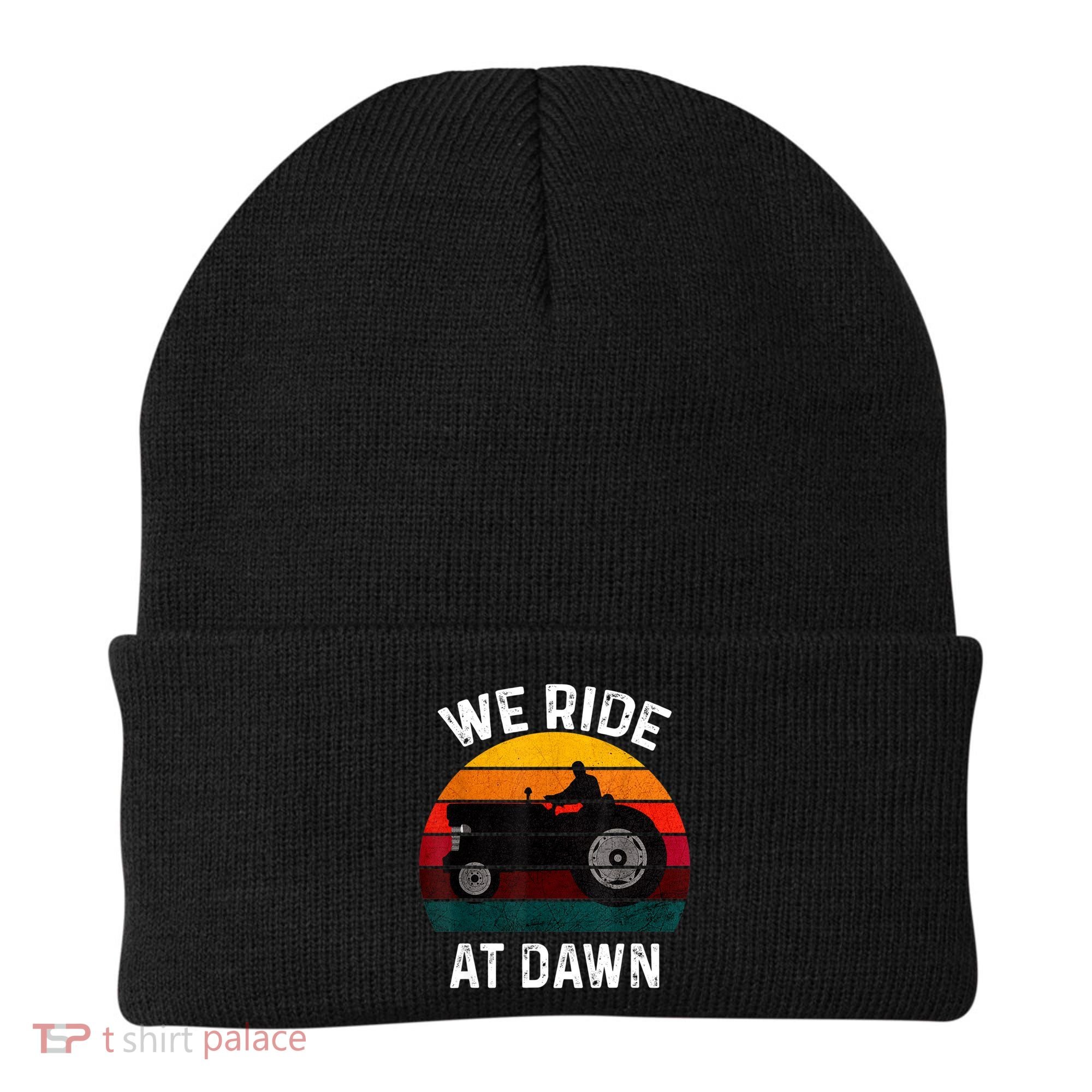 We Ride At Dawn Lawn Mower Lawn Mowing Dad Yard Work For Men Beanie