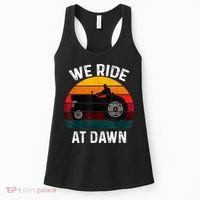 We Ride At Dawn Lawn Mower Lawn Mowing Dad Yard Work For Men Women's Tank Top thumb 0