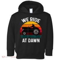 We Ride At Dawn Lawn Mower Lawn Mowing Dad Yard Work For Men Toddler Hoodie thumb 0