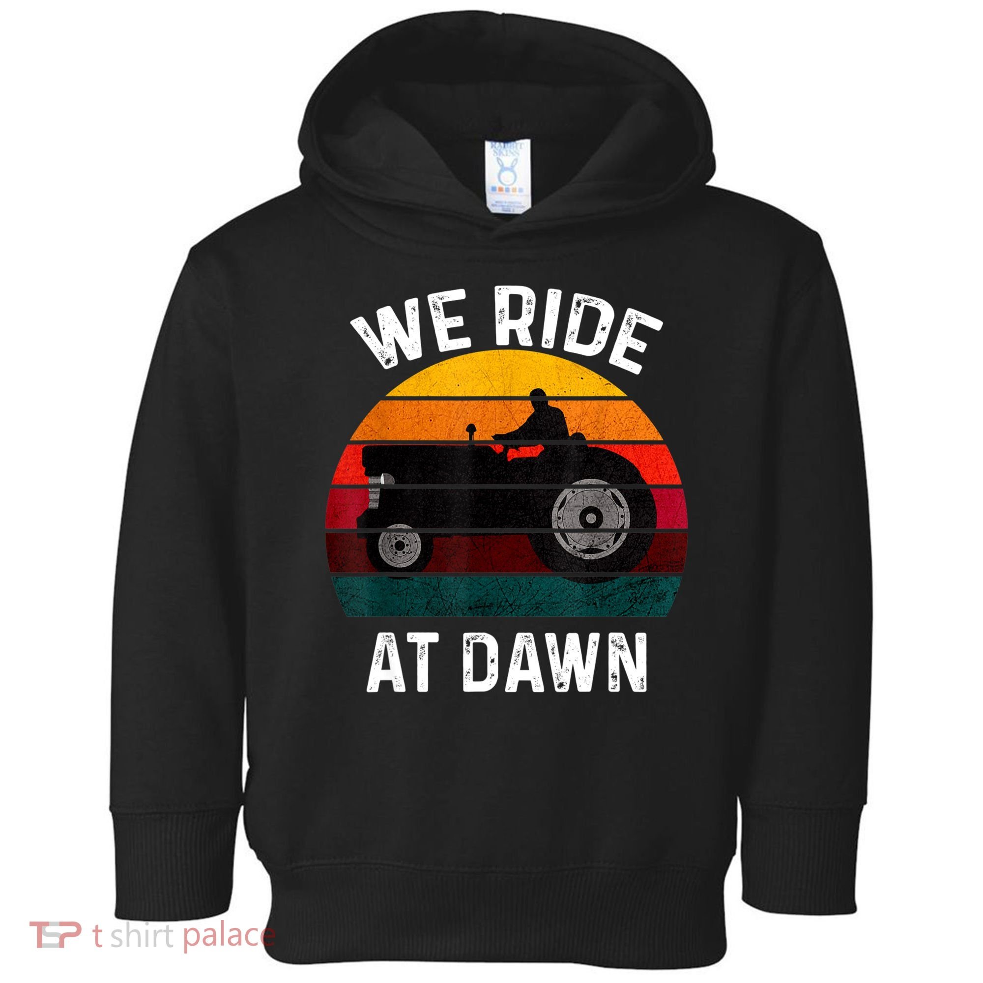 We Ride At Dawn Lawn Mower Lawn Mowing Dad Yard Work For Men Toddler Hoodie