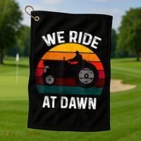 We Ride At Dawn Lawn Mower Lawn Mowing Dad Yard Work For Men Golf Towel thumb 1