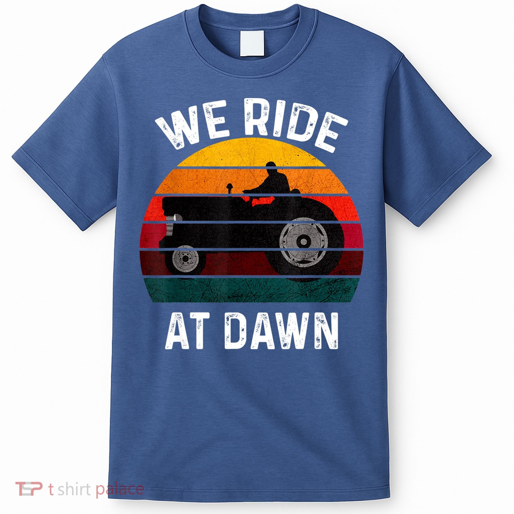 We Ride At Dawn Lawn Mower Lawn Mowing Dad Yard Work For Men T-Shirt