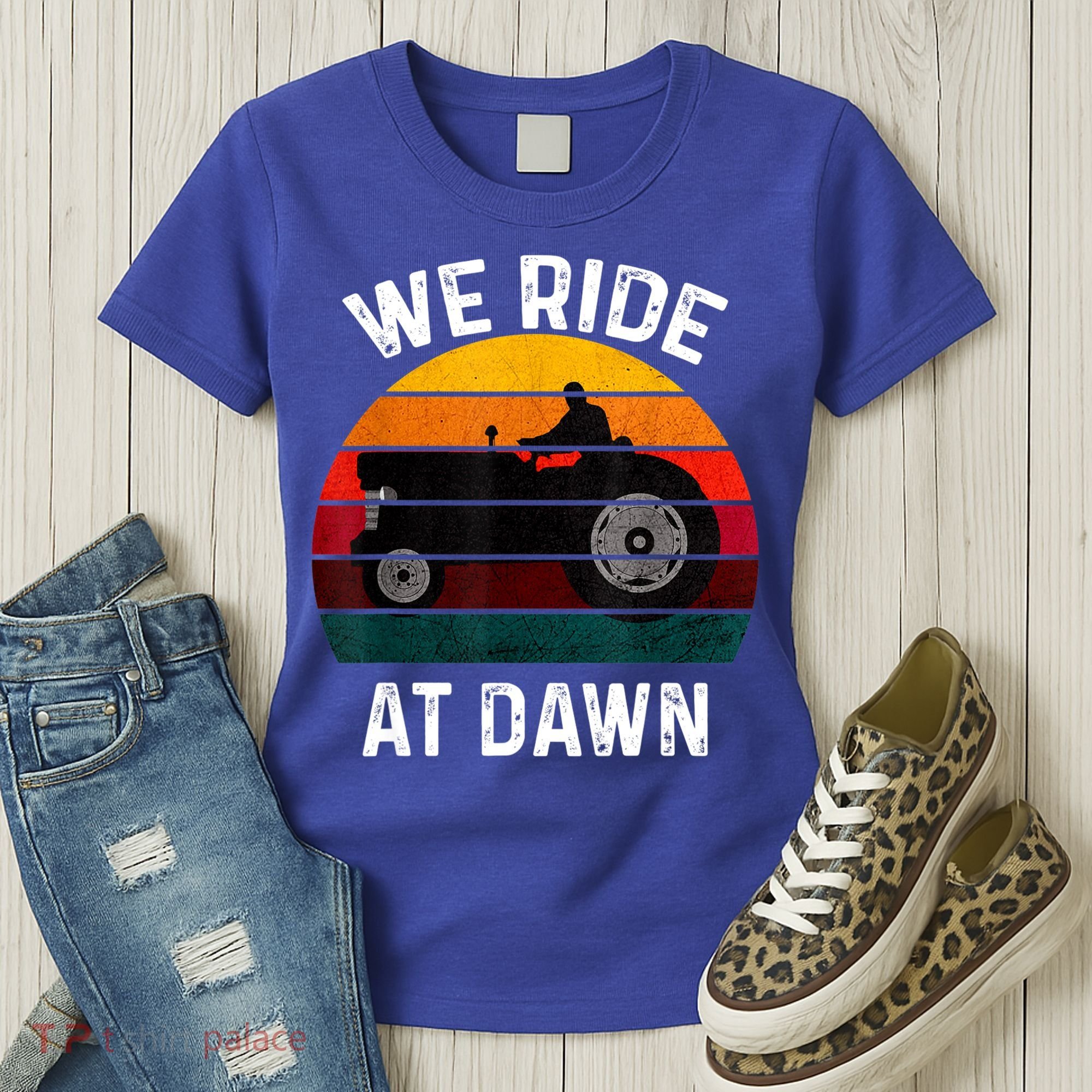 We Ride At Dawn Lawn Mower Lawn Mowing Dad Yard Work For Men Women's T-Shirt