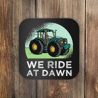 We Ride At Dawn Lawn Mower Lawn Mowing Funny Dad Coaster thumb 0