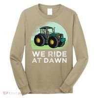We Ride At Dawn Lawn Mower Lawn Mowing Funny Dad Long Sleeve Shirt thumb 0