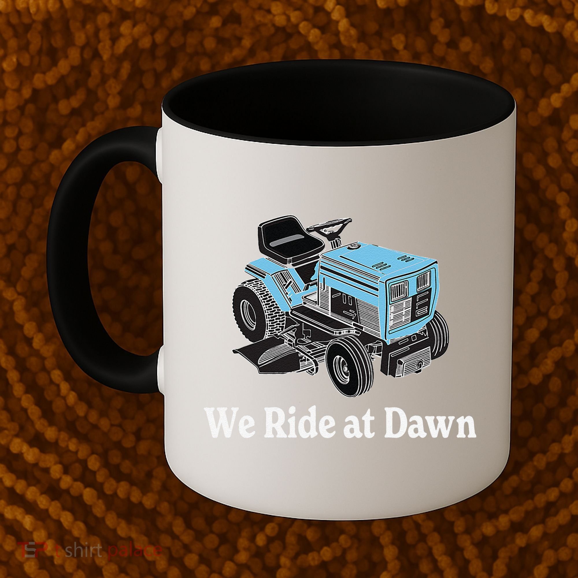 We Ride At Dawn Fathers Day Dad Gift Grandfather Coffee Mug