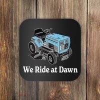 We Ride At Dawn Fathers Day Dad Gift Grandfather Coaster thumb 0