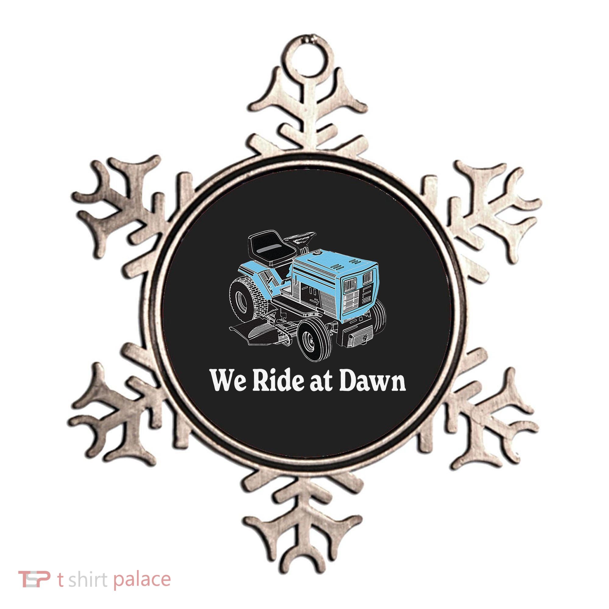 We Ride At Dawn Fathers Day Dad Gift Grandfather Ornament