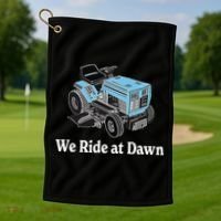 We Ride At Dawn Fathers Day Dad Gift Grandfather Golf Towel thumb 1